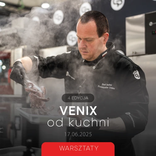 Venix od kuchni – Warsztaty 17.06.2025