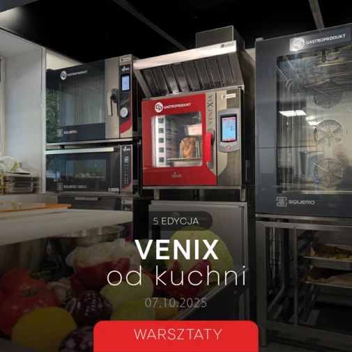Venix od kuchni – Warsztaty 07.10.2025